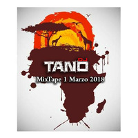 Tano Dj Mixtape 1 Marzo 2018 by Dabellan Gaetano