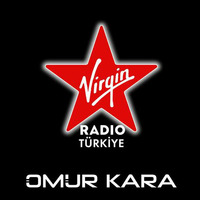 Omur Kara - Virgin Radio 18-02-2017 by Omur Kara