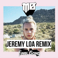 MØ - Final Song (Jeremy Loa Remix) by jeremyloa