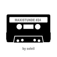MAXISTUNDE #24 by Soleil