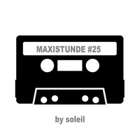 MAXISTUNDE #25 by Soleil