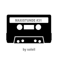 MAXISTUNDE #31 by Soleil