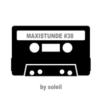 MAXISTUNDE #38 by Soleil