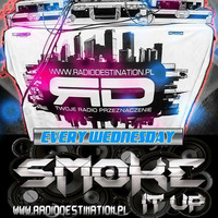 DJ SMOKE - SMOKE IT UP! 26.10.2016@RADIODESTINATION.PL by DJ SMOKE