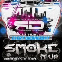 DJ SMOKE - SMOKE IT UP! 9.11.2016r @RADIODESTINATION.PL by DJ SMOKE