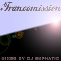 Dj - Emphatic - Trancemission Mix by DJ Emphatic