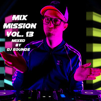 Mix Mission Vol.13 by DJ Sounds