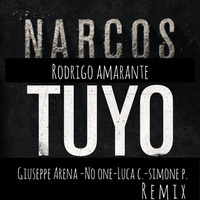 Rodrigo Amarante - Tuyo (G.Arena-No One-Luca C.-Simone P. REMIX ) [Narcos Soundtrack] by  Arena