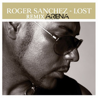 Roger Sanchez - Lost(Giuseppe Arena Remix) by  Arena