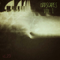 Oddscapes vol 1 full mix by ID_23