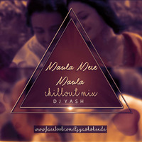 Maula Mere Maula (Chillout Mix) - Definite Music by Definite Music