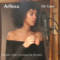 Arlissa - Heart's aint gonna lie (remix by Gil Cmoi) by Gil Cmoi
