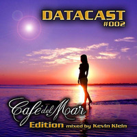 Kevin Klein in the Mix @ DATACAST 002 - Cafe del Mar Edition by Kevin Klein (Official)