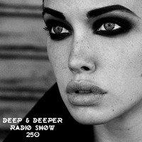 Marcelo Méndez - Deep &amp; Deeper 250 - TUNNEL FM by TUNNEL FM