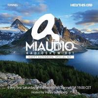 Happy Gutenberg - MIAUDIO Radio Show (Dec 2015) - TUNNEL FM by TUNNEL FM