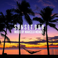 Marcelo Méndez - Sunset B&amp;B Exclusive Mix (Dec. 2015) - TUNNEL FM by TUNNEL FM