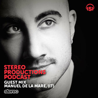 Manuel De La Mare - Stereo Productions Podcast - TUNNEL FM by TUNNEL FM