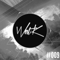 WEST. K - EXCLUSIVE MIXTAPE SERIES #009 - TUNNEL FM by TUNNEL FM