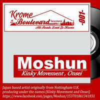MOSHUN - 001 - KROMECAST by Krome Boulevard Music