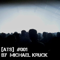 Authentic Techno Sounds #001 by Michael Kruck by Authentic Techno