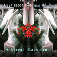 Ethereal Mausoleum (EP) (2019) (with Soror Celestina)