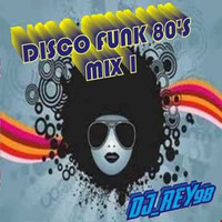 DISCO FUNK 80'S MIX 1 by DJ_REY98