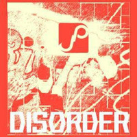 Disorder by J_P