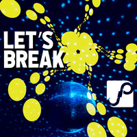 Let's Breaks by J_P