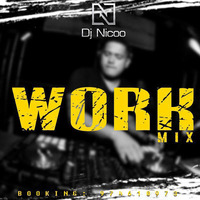 DjNicoo - Work Mix.mp3 by DjNicoo