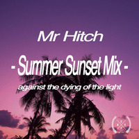 Mr Hitch - Summer Sunset Mix by ZEITSPRUNG