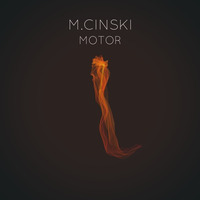 Motor (Original Mix) by M.Cinski