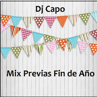 Mix Previas Fin de Año - Dj Capo 2017 by Jean Juárez