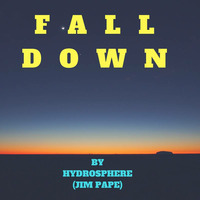 FALL DOWN MP3 by JIM PAPE