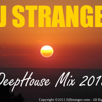 DeepHouse Mix 2015 by DJ    STRANGER