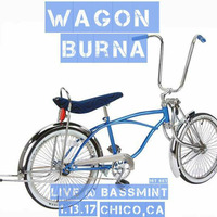  (Live DJ Set @ BassMint Chico,Ca 1.13.17  2nd/Closing set) by WAGON BURNA