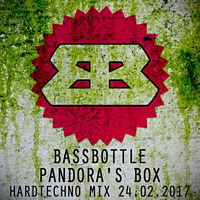 Bassbottle - Pandora's Box Hardtechno Mix 24-02-2017 by Bassbottle