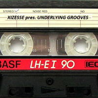 Xizesse pres. Underlying Grooves by XIZESSE