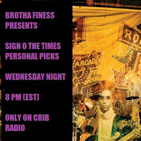 Brotha Finess' Sign O The Times Deluxe Picks on CRIB RADIO - October 7, 2020 by CRIBRADIO
