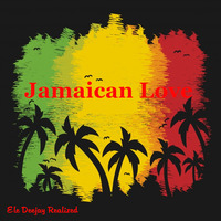 Jamaican love by Ele deejay