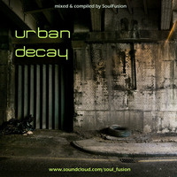 Urban Decay (Drum &amp; Bass Mix February 2014) by SoulFusion
