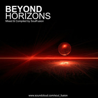 Beyond Horizons (Drum &amp; Bass Mix June 2013) by SoulFusion