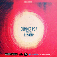 .Show 009 (Summer Pop by Dj Sneep) by DJ Sneep