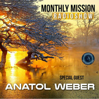'Monthly Mission' Radioshow - Guestmix Anatol Weber @ Beats2dance radio (28.01.2017) by Anatol Weber