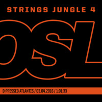OSL D-Pressed Atlantis [Strings Jungle 4] by MorganOSL