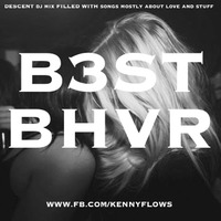 B3ST BHVR by Kenny!