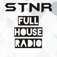 Full House Radio #1 by STNR