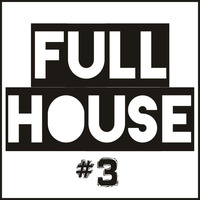 Full House #3 by STNR