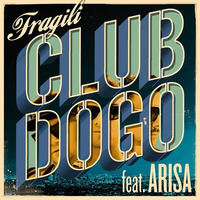 Club Dogo ft. Arisa - Fragili (Stefano Fisico &amp; Micky Uk Radio Remix) by Stefano Fisico & Micky Uk