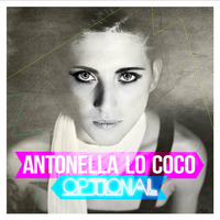 Antonella Lo Coco - Optional (Stefano Fisico &amp; Micky Uk Radio Remix) by Stefano Fisico & Micky Uk