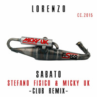 Lorenzo Jovanotti Cherubini - Sabato (Stefano Fisico &amp; Micky Uk Club Remix) by Stefano Fisico & Micky Uk